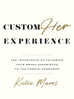 CustomHer Experience: The Importance of Tailoring Your Brand Experience to the Female Consumer