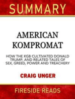 American Kompromat: How the KGB Cultivated Donald Trump, and Related Tales of Sex, Greed, Power and Treachery by Craig Unger: Summary by Fireside Reads