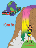 I Can Be...