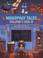 Ninarphay Tales Vol. V and Vi: Vol V: the Three Sages and  the Sword of Light Vol Vi: the Four Crowns