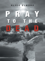 Pray to the Dead