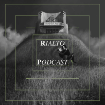 Rialto Podcast