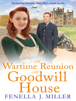 A Wartime Reunion at Goodwill House: A historical saga from Fenella J Miller