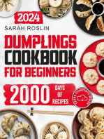 Dumplings Cookbook for Beginners: Bring the Asian Flavors of Pot Stickers into Your Home with Tasty and Easy-To-Replicate Recipes
