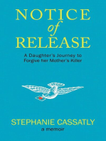 Notice of Release: A Daughter's Journey to Forgive her Mother's Killer