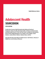 Adolescent Health Sourcebook, 5th Ed.