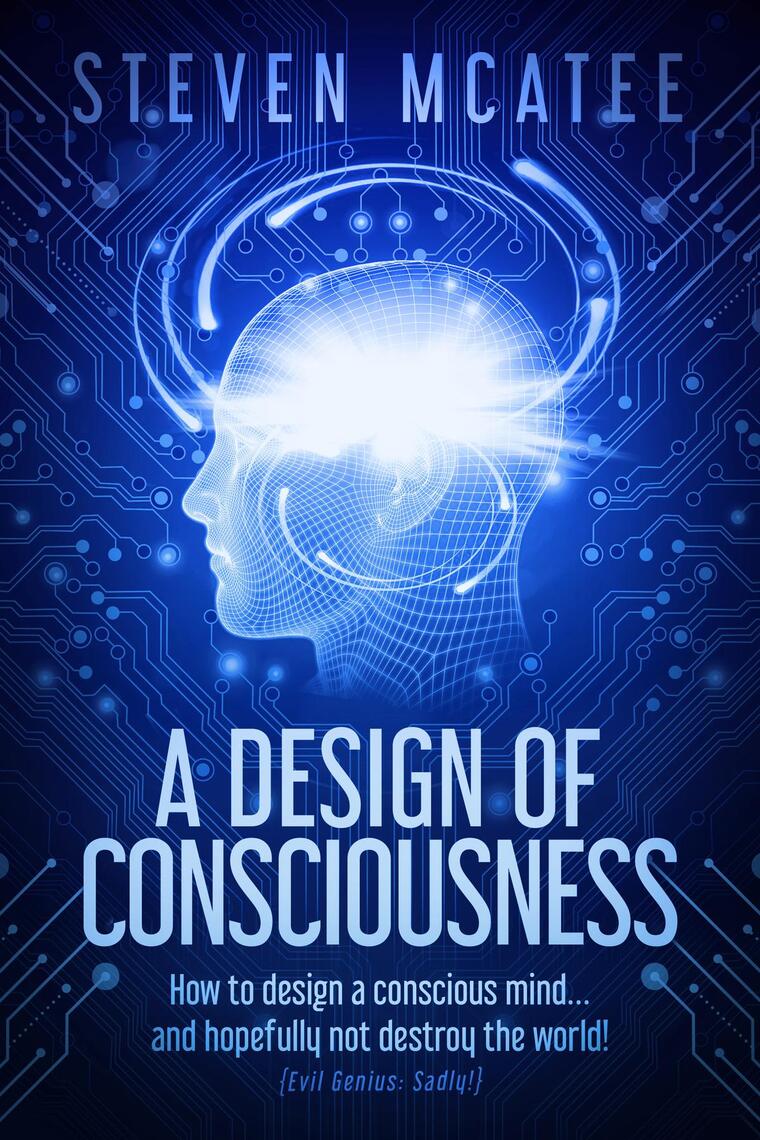 A Design of Consciousness by Steven McAtee (Ebook) - Read free for 30 days