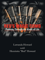 Red's Magic Comb: Pressing Through the Kinks of Life
