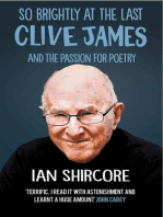 So Brightly at the Last: Clive James and the Passion for Poetry