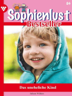 Das uneheliche Kind: Sophienlust Bestseller 84 – Familienroman