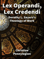 Lex Operandi, Lex Credendi: Dorothy L. Sayers's Theology of Work