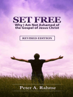 Set Free: Why I Am Not Ashamed of the Gospel of Jesus Christ