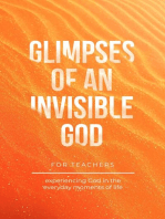 Glimpses of an Invisible God for Teachers