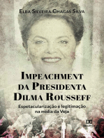 Impeachment da Presidenta Dilma Rousseff: espetacularização e legitimação na mídia da Veja