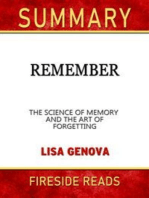 Remember: The Science of Memory and the Art of Forgetting by Lisa Genova: Summary by Fireside Reads