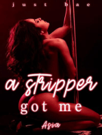 A Stripper Got Me