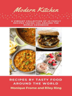 Modern Kitchen- A Vibrant Collection of 45 Family Recipes Taking You Around the World.