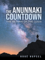 The Anunnaki Countdown: The Return of the Gods