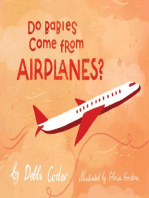 Do Babies Come from Airplanes?