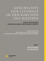 Geschichte der Liturgie in den Kirchen des Westens: Rituelle Entwicklungen, theologische Konzepte und kulturelle Kontexte. Band 1: Von der Antike bis zur Neuzeit