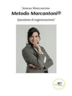 Metodo Marcantoni. Questione di organizzazione!