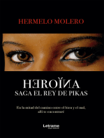 Heroína: Saga el rey de pikas