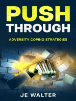Push Through: Adversity Coping Strategies