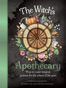 The Witch's Apothecary - Seasons of the Witch: Magical Potions for