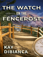 The Watch on the Fencepost
