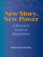 New Story, New Power: A Woman's Guide to Negotiation