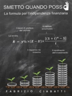 Smetto quando posso - la formula per l'indipendenza finanziaria