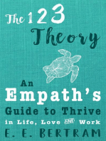 The 123 Theory - An Empath's Guide to Thrive in Life, Love & Work