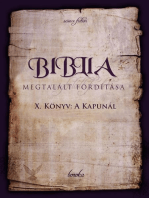 Biblia Megtalált Fordítása, X. Könyv: A Kapunál