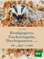 Krahjagern, Fuchsriegeln, Dachspassen …: Der "Jaga" erzählt