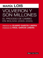 Volvieron y son millones: El proceso de cambio en Bolivia (2005-2020)