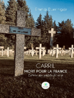 Carril mort pour la France: Lettres des soldats de 14-18