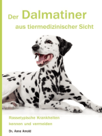 Der Dalmatiner aus tiermedizinischer Sicht: Rassetypische Krankheiten kennen und vermeiden