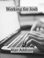 Working for Josh