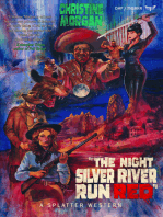 The Night Silver River Run Red