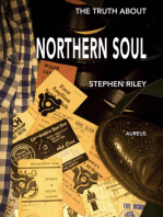 The Truth About Northern Soul: Unpacking The Myths