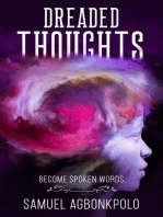 Dreaded Thoughts: Become Spoken Words