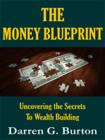 The Money Blueprint: Uncovering the Secrets to Building Wealth