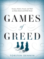 Games of Greed: Excess, Hubris, Fraud, and Theft on Main Street and Wall Street