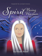 Spirit Being Human: Discovering Resilience After Trauma