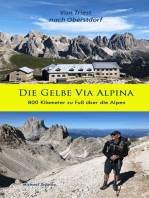 Die Gelbe Via Alpina: 800 Kilometer zu Fuß über die Alpen