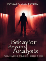 Behavior Beyond Analysis (Book Three in The Abel Haskins Trilogy)