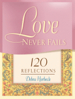 Love Never Fails: 120 Reflections