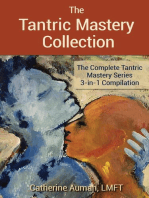 The Tantric Mastery Collection: The Complete Tantric Mastery Series 3-in1 Compilation
