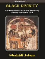 Black Divinity: Institutes of the Black Theocracy Shahidi Collection Vol 1