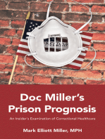 Doc Miller’s Prison Prognosis: An Insider’s Examination Of Correctional Healthcare